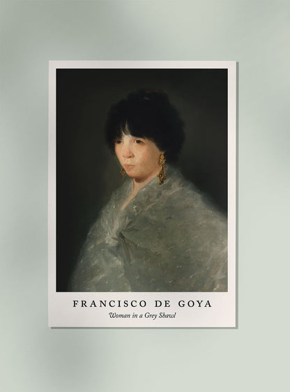 Woman in a Grey Shawl - Francisco de Goya Exhibition Poster