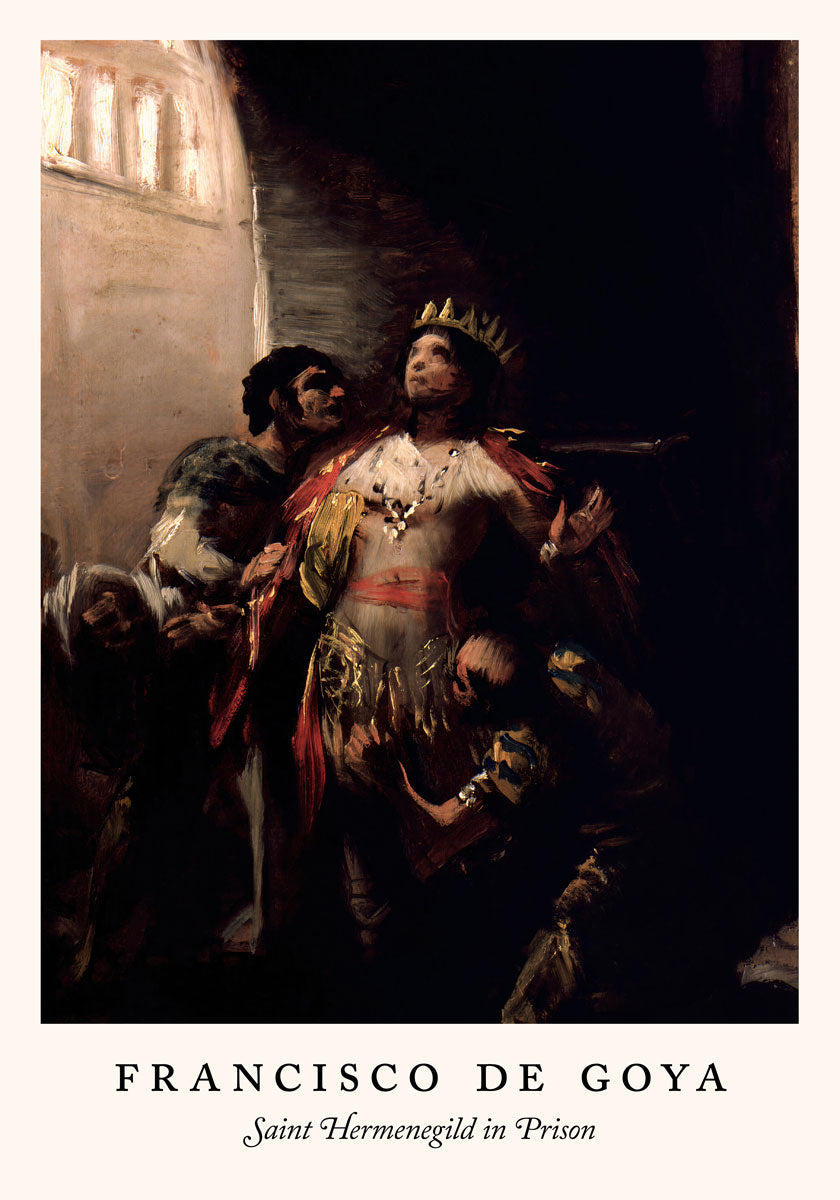 Saint Hermenegild in Prison - Francisco de Goya Exhibition Poster